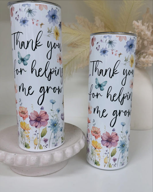 Thank you for helping me grow