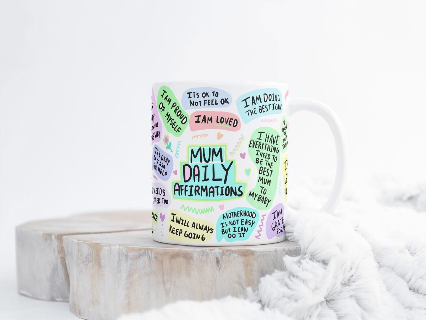 Mums daily affirmation mug